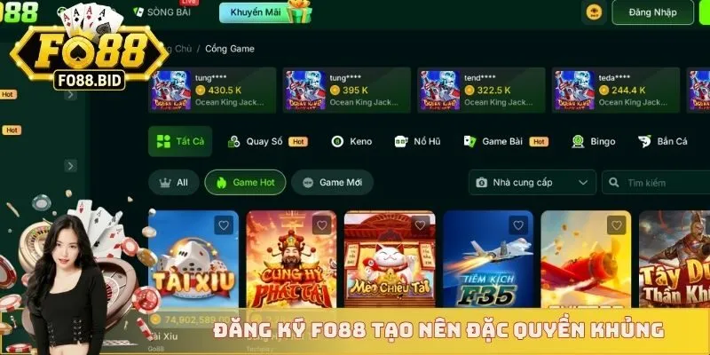 Đăng Ký FO88 1 Đăng ký FO88 tạo nên đặc quyền khủng