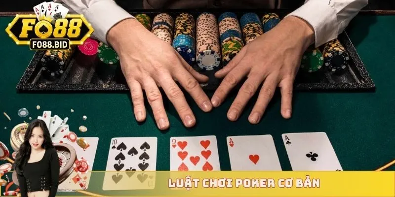 Luật chơi poker cơ bản