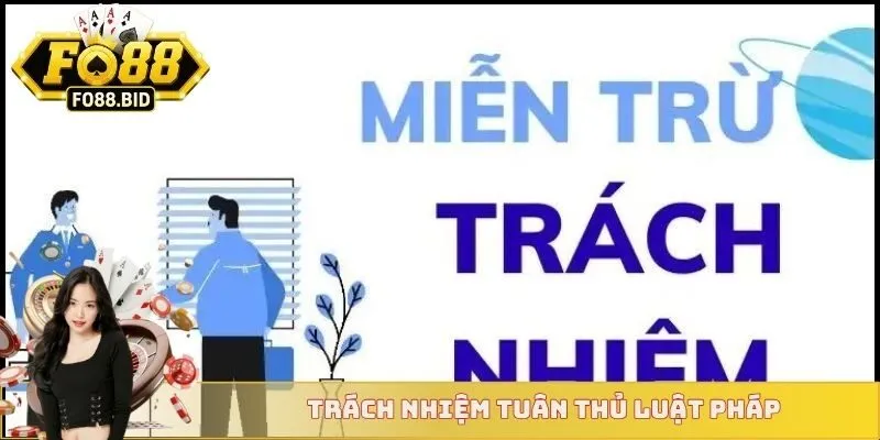 Miễn Trừ Trách Nhiệm 4 Trách nhiệm tuân thủ luật pháp