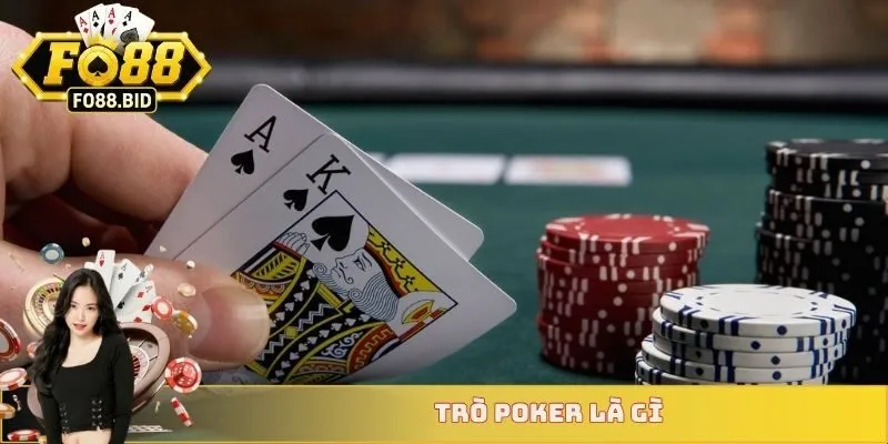 Trò poker là gì